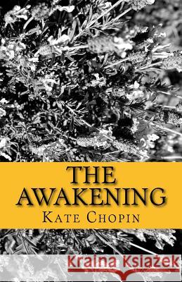 The Awakening Kate Chopin 9781537063904 Createspace Independent Publishing Platform - książka