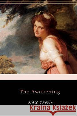 The Awakening Kate Chopin 9781545242087 Createspace Independent Publishing Platform - książka