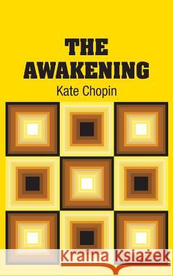 The Awakening Kate Chopin 9781613823545 Simon & Brown - książka