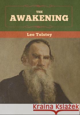 The Awakening Leo Tolstoy 9781647990565 Bibliotech Press - książka