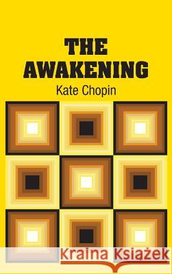 The Awakening Kate Chopin 9781731704900 Simon & Brown - książka