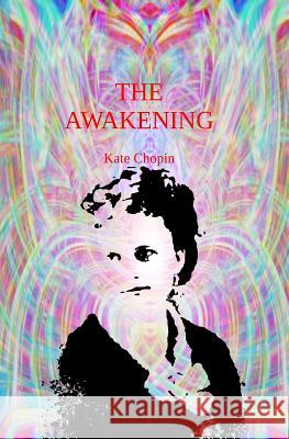 The Awakening Kate Chopin 9781938357091 Fpp - książka