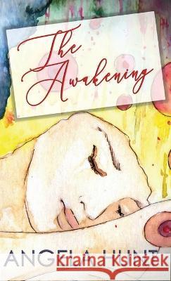 The Awakening Angela E Hunt   9781961394094 Hunthaven Press - książka