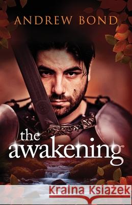 The Awakening Andrew Bond 9798339398790 Independently Published - książka