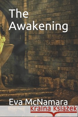 The Awakening McNamara, Eva 9798581798676 Independently Published - książka