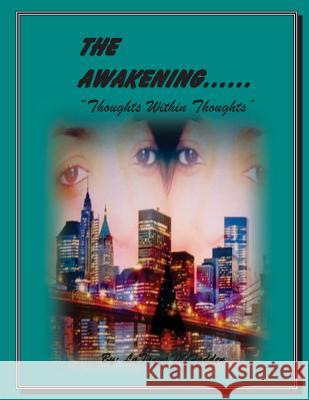 The Awakening: : Thoughts Within Thoughts Latanya McFadden 9781539859666 Createspace Independent Publishing Platform - książka