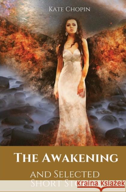 The Awakening and Selected Short Stories: 11 stories by Kate Chopin Chopin 9782491251703 Les Prairies Numeriques - książka