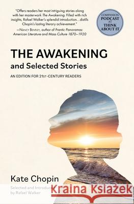 The Awakening and Selected Stories (Warbler Classics) Kate Chopin Rafael Walker 9781954525368 Warbler Classics - książka