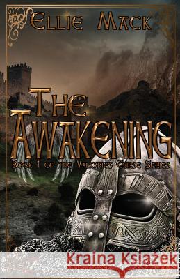 The Awakening: Book 1 of Valkyrie's Curse Series Ellie Mack 9781978053427 Createspace Independent Publishing Platform - książka