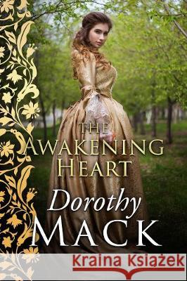 The Awakening Heart Dorothy Mack 9781913518516 Sapere Books - książka