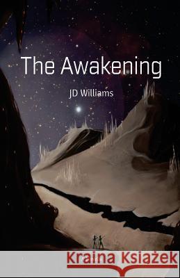 The Awakening: Illumination J. D. Williams 9780615697949 Aphelion Press - książka