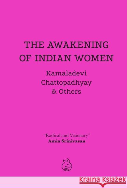 The Awakening of Indian Women Kamaladevi Chattopadhyay 9781739744120 Lurid Editions - książka