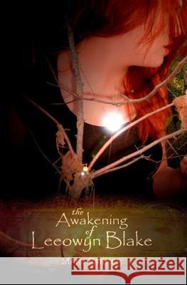 The Awakening of Leeowyn Blake: The Kahl'Nar Saga - Book 1 Parker, Mary 9780615633565 Wordcrafts Press - książka