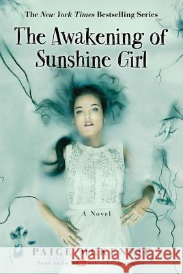 The Awakening of Sunshine Girl Paige McKenzie Alyssa Sheinmel 9781602863125 Weinstein Books - książka