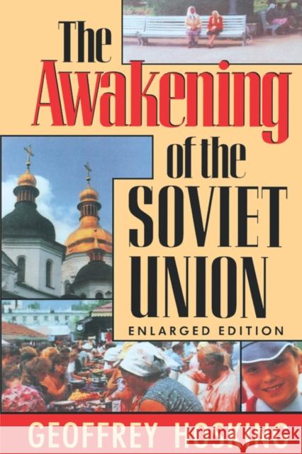 The Awakening of the Soviet Union: Enlarged Edition Geoffrey Hosking 9780674055513 Harvard University Press - książka