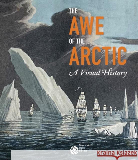 The Awe of the Arctic: A Visual History  9783775748070 Hatje Cantz - książka