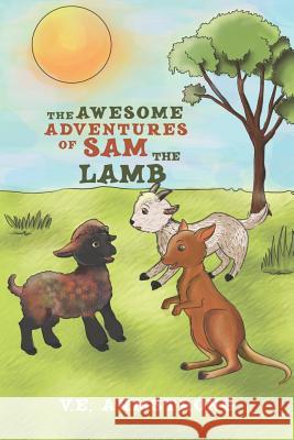 The Awesome Adventures Of Sam The Lamb V.E. Armstrong 9781787100350 Austin Macauley Publishers - książka