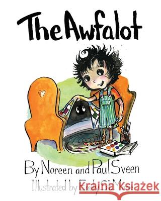 The Awfalot Noreen Sveen Paul Sveen Emily St Marie 9780994029416 FriesenPress - książka