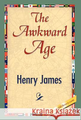 The Awkward Age James Henr 9781421826172 1st World Library - książka