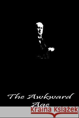The Awkward Age Henry James 9781490987125 Createspace - książka