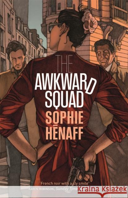 The Awkward Squad Sophie Henaff 9780857055774 Quercus Publishing - książka