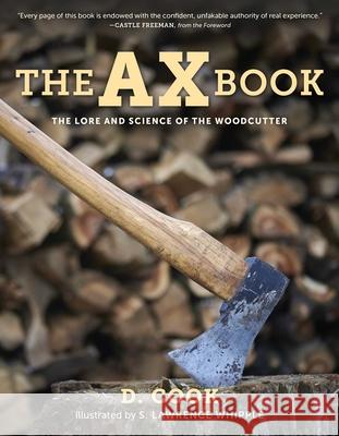 The Ax Book: The Lore and Science of the Woodcutter Dudley Cook 9780811739054 Stackpole Books - książka