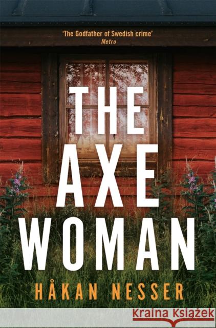 The Axe Woman: A Gripping Thriller from the Godfather of Swedish Crime Hakan Nesser 9781509892365 Pan Macmillan - książka