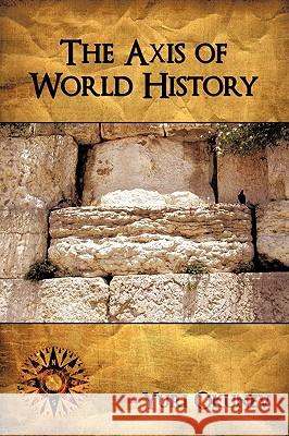 The Axis of World History Yuri Okunev 9781438945019 Authorhouse - książka