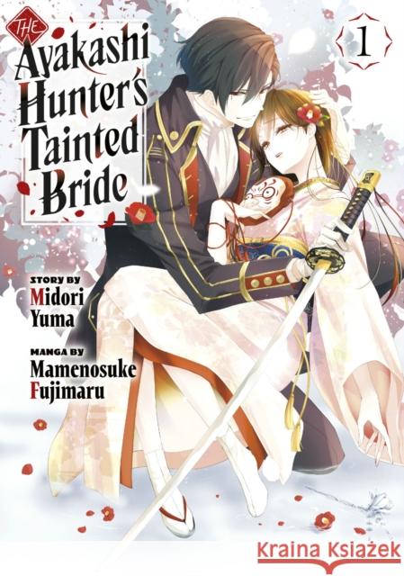 The Ayakashi Hunter's Tainted Bride 1 Mamenosuke Fujimaru 9798888773475 Kodansha America, Inc - książka