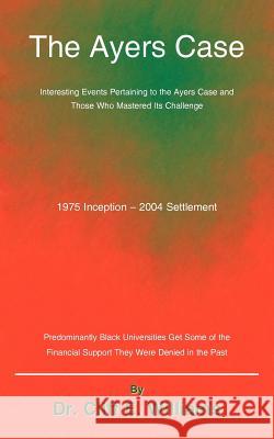 The Ayers Case Dr Cliff E. William Cliff E. Willams 9781420838732 Authorhouse - książka
