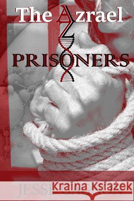 The Azrael: Prisoners Jesse Gagnon 9781727322019 Createspace Independent Publishing Platform - książka