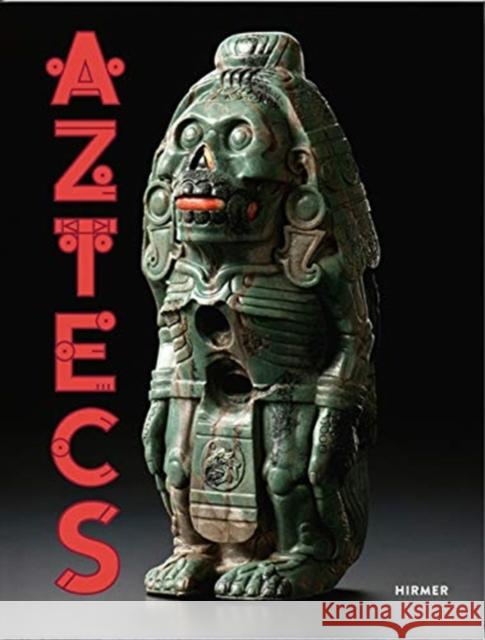 The Aztecs de Castro, Inés 9783777433783 Hirmer Verlag GmbH - książka