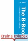 The B-Book: Assigning Programs to Meanings Abrial, J. R. 9780521021753 Cambridge University Press