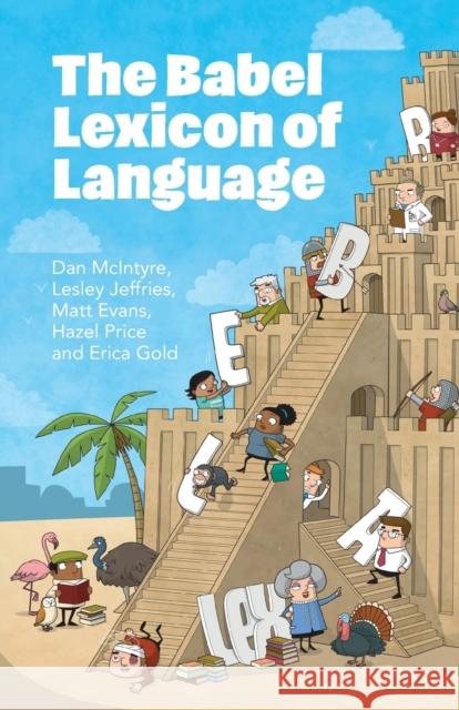 The Babel Lexicon of Language Dan McIntyre Lesley Jeffries Matt Evans 9781108814089 Cambridge University Press - książka