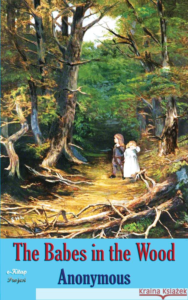 The Babes in the Wood Caldecott, Randolph 9786256310322 E-Kitap Projesi & Cheapest Books - książka