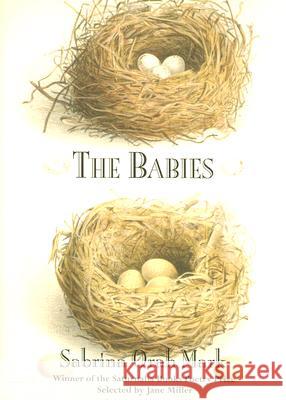 The Babies Sabrina Orah Mark Jane Miller 9780975499016 Saturnalia Books - książka