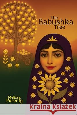 The Babushka Tree Melissa Parenty 9781764230810 Ark House Press - książka