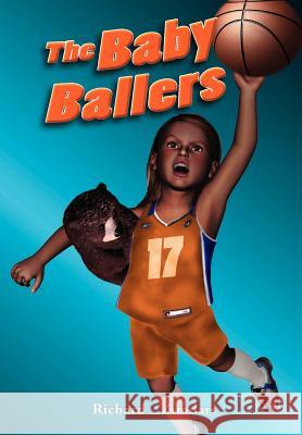 The Baby Ballers Richard Zimdars 9780557692286 Lulu.com - książka