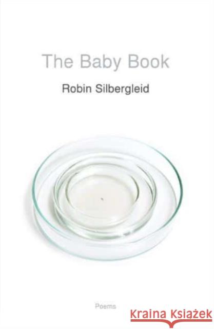 The Baby Book Robin Silbergleid 9781933880587 CavanKerry Press - książka