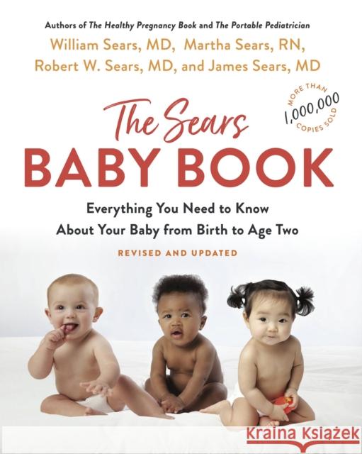 The Baby Book: Everything You Need to Know about Your Baby from Birth to Age Two William Sears Robert W. Sears Martha Sears 9780316387965 Little, Brown Spark - książka
