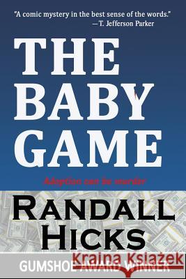 The Baby Game Randall Hicks 9780983942528 Wordslinger Press - książka