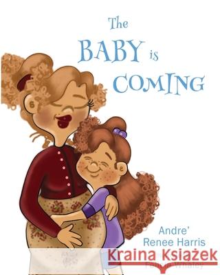 The Baby is Coming Harris, Andre Renee 9781976122682 Createspace Independent Publishing Platform - książka