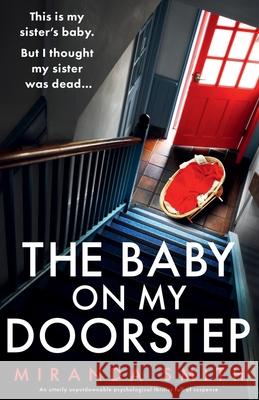 The Baby on My Doorstep: An utterly unputdownable psychological thriller full of suspense Miranda Smith 9781836189015 Bookouture - książka