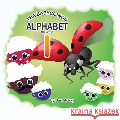 The Babyccinos Alphabet The Letter I Dan McKay 9780645158090 Dan McKay Books - książka