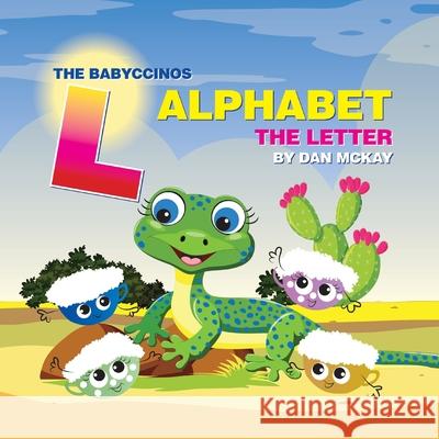 The Babyccinos Alphabet The Letter L Dan McKay 9780645235678 Dan McKay Books - książka