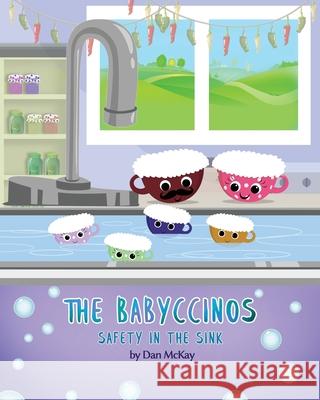 The Babyccinos Safety in the Sink Dan McKay 9780648868309 Dan McKay Books - książka