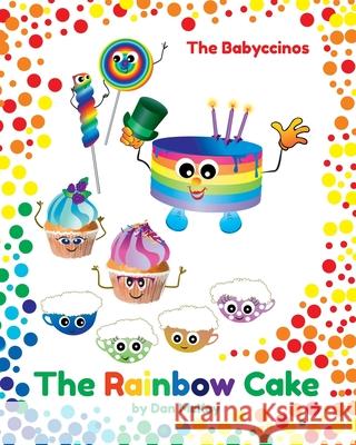 The Babyccinos The Rainbow Cake Dan McKay 9780645319286 Dan McKay Books - książka