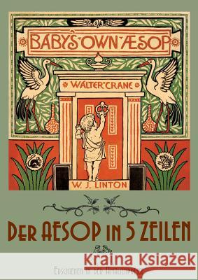 The Baby's Own Aesop / Der Aesop in fünf Zeilen Polentz, Wolfgang Von 9783939904212 Amalienpresse - książka