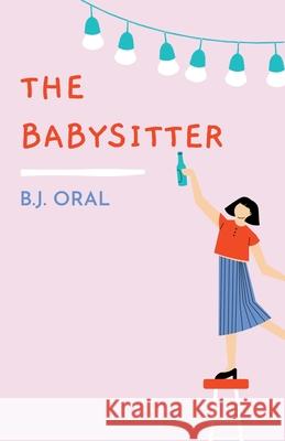 The Babysitter Oral B.J. Oral 9798201142674 Draft2Digital - książka