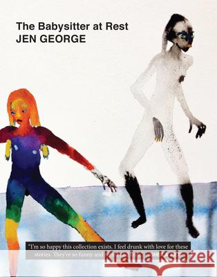 The Babysitter at Rest Jen George 9780997366624 Dorothy a Publishing Project - książka